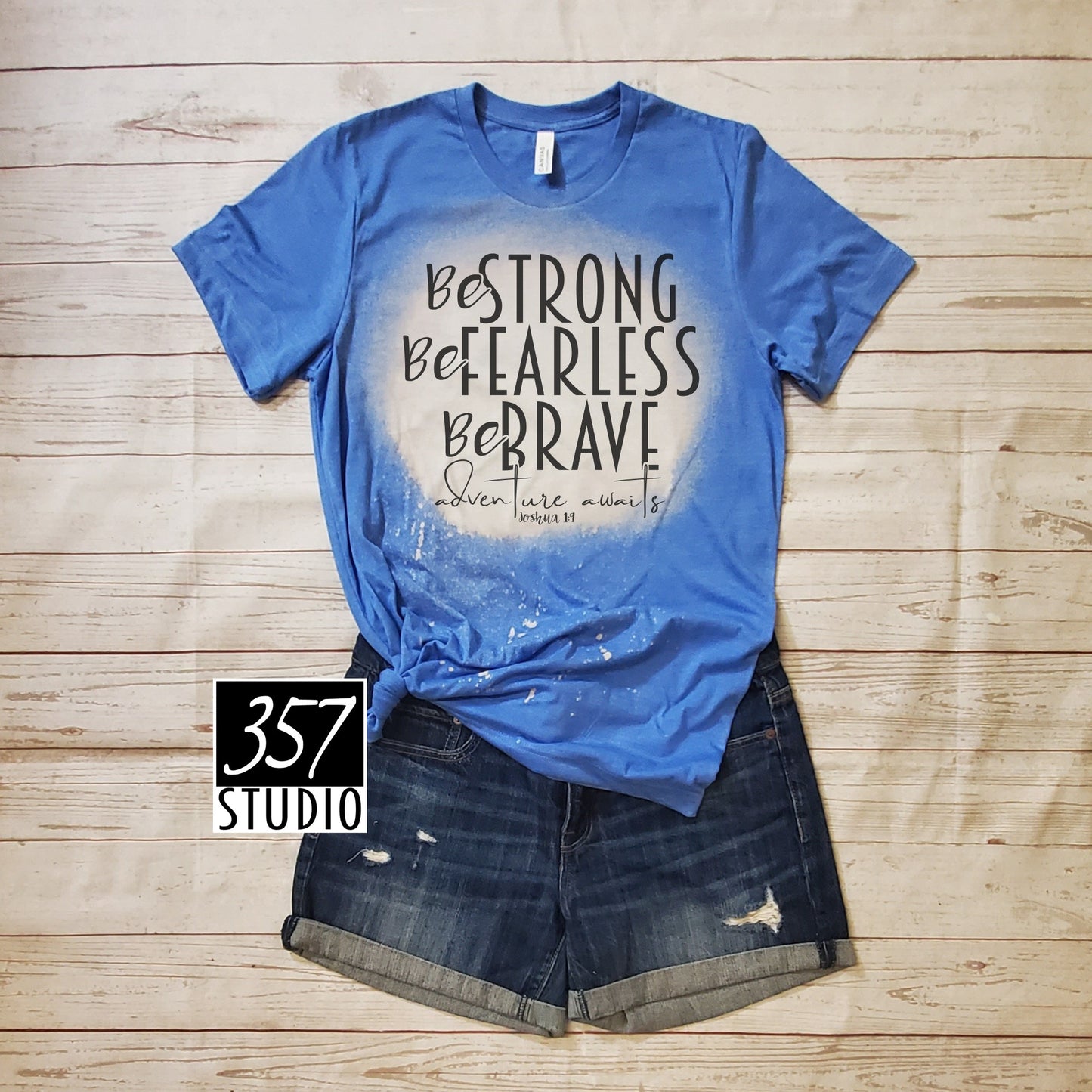 Be Strong Be Fearless Be Brave