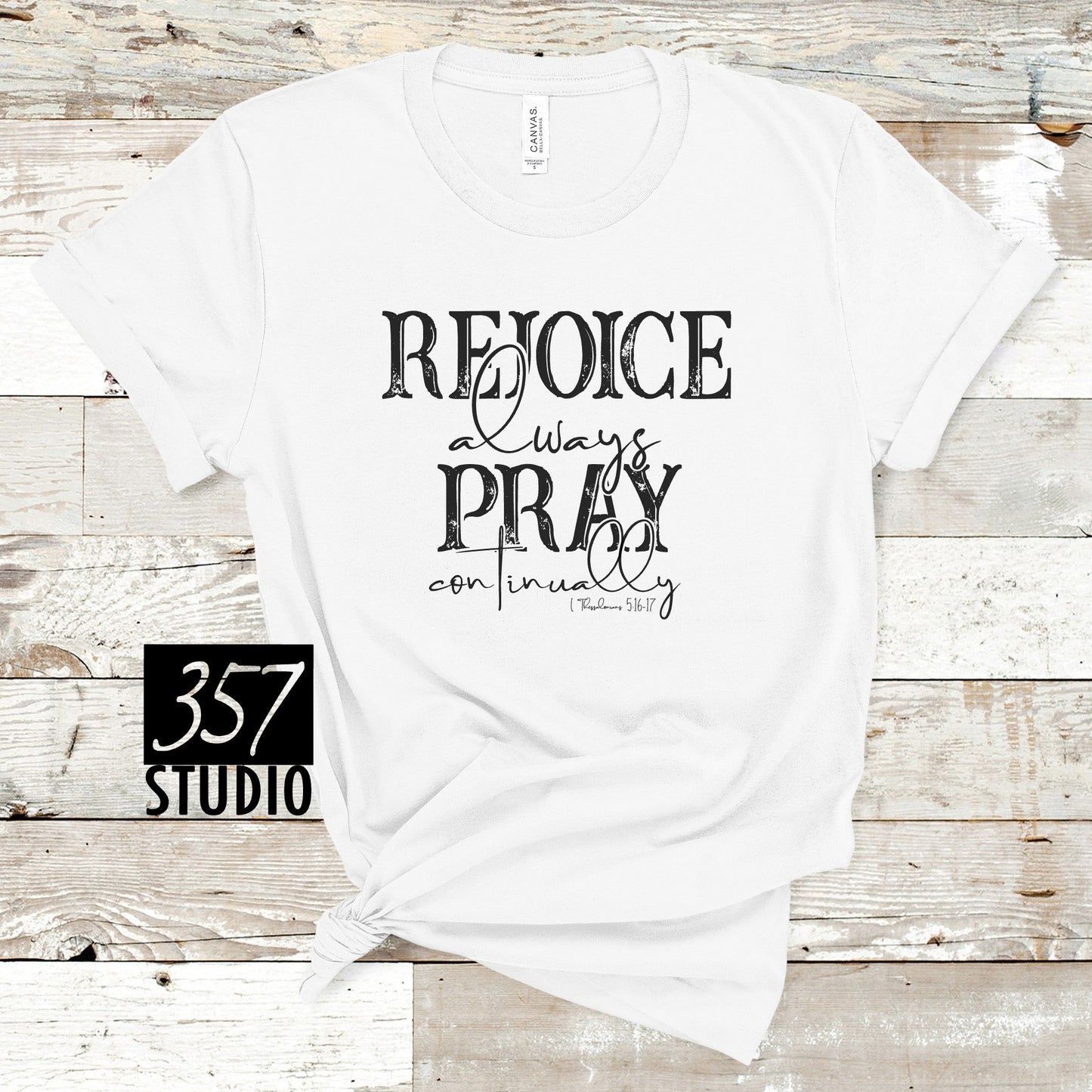 Rejoice Always Pray Continually